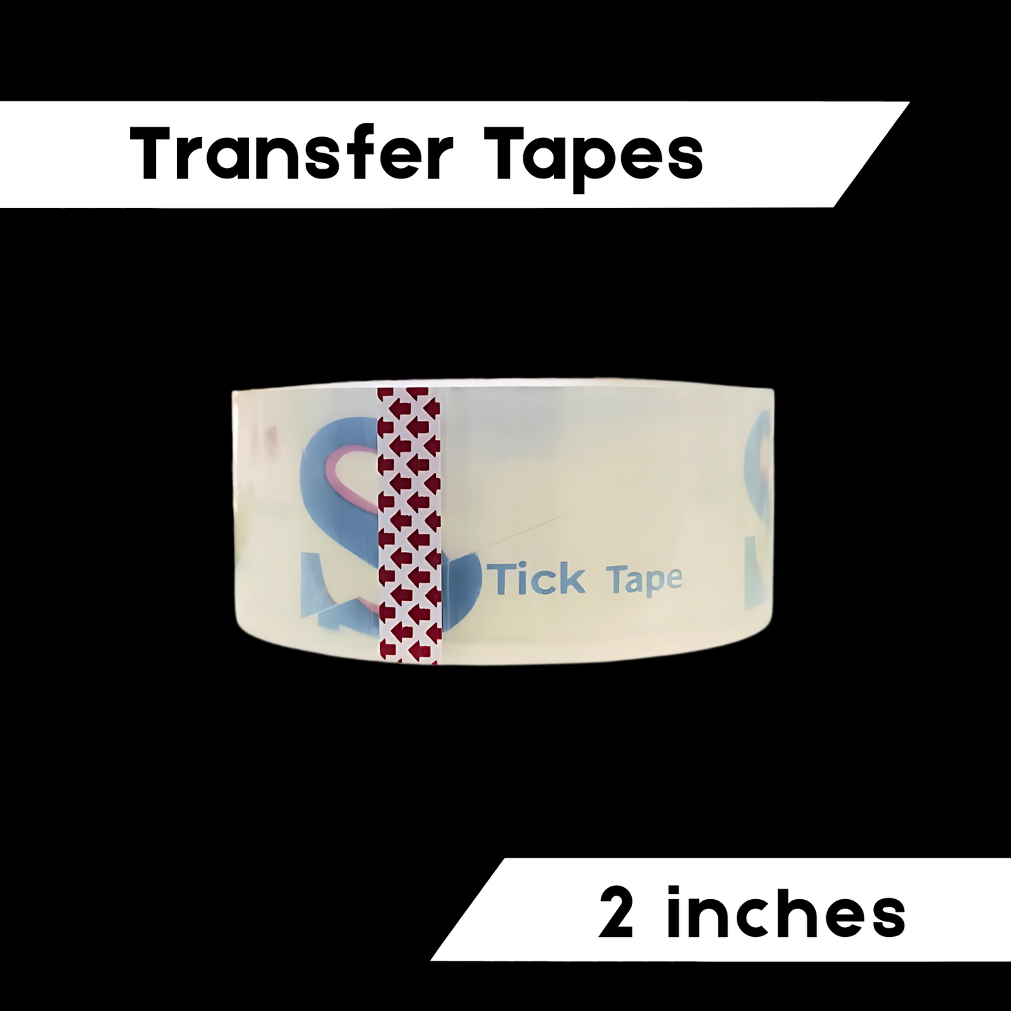 2 INCHES TRANSFER TAPE