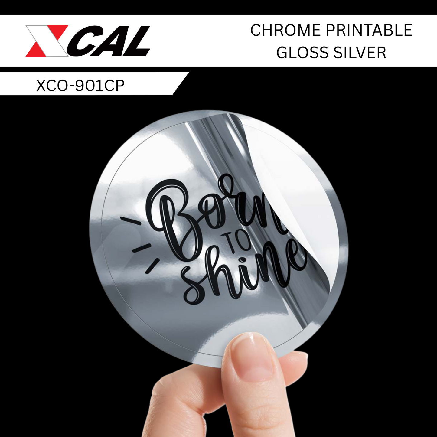 XCAL CHROME PRINTABLE SILVER