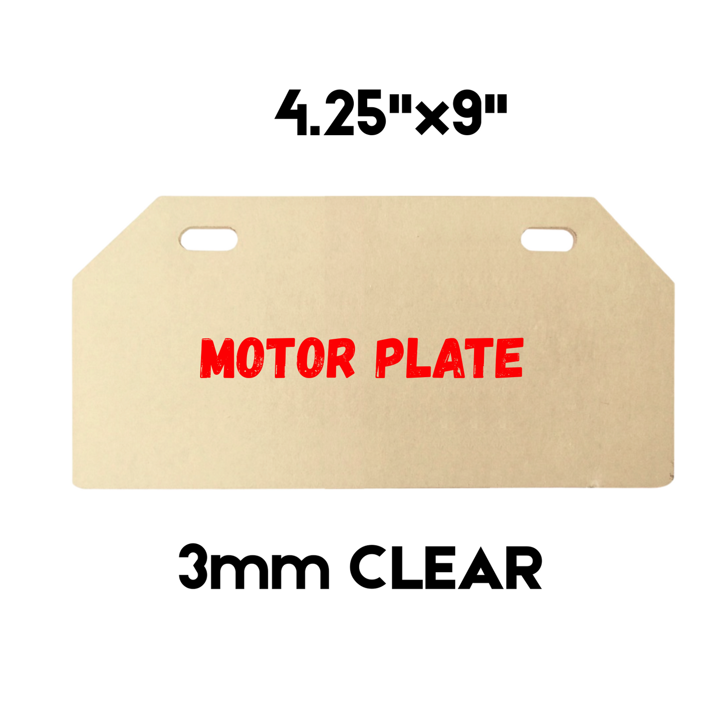 MOTOR PLATE 4.25"x9" M , 3mm
